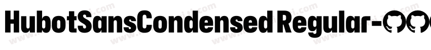 HubotSansCondensed Regular字体转换